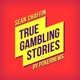 True Gambling Stories