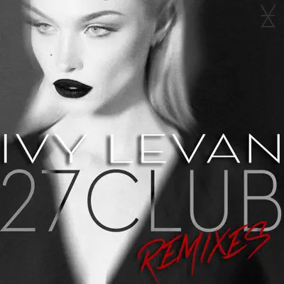 27 Club (Remixes) - Ivy Levan