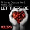 Let There Be (Smile on Impact Remix) - Inaya Day & Antoine Dessante lyrics