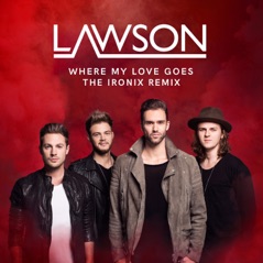 Where My Love Goes (The Ironix Remix) - Single