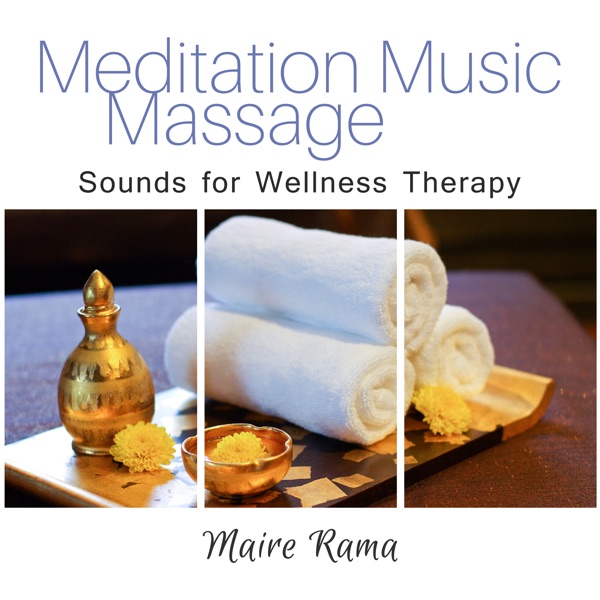 Meditation Music Massage (Sounds for Wellness Therapy)
