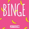 Binge - Single