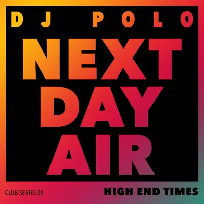 Next Day Air - Single - DJ Polo