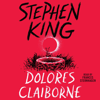Dolores Claiborne (Unabridged) - Stephen King