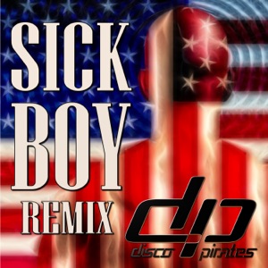 Sick Boy (Remix) - Single