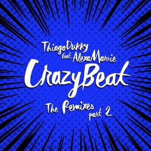 Crazy Beat: The Remixes, Pt. 2 - Single