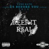 Keep It Real (feat. Druggy T & Deelodadon) - Single