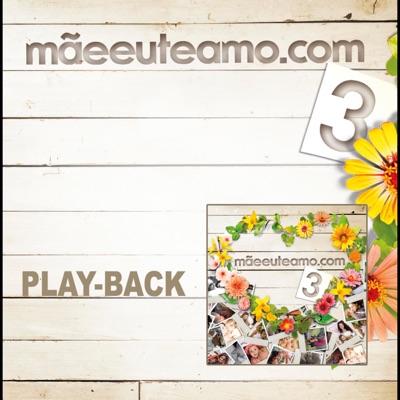 Mãeeuteamo.com, Vol. 3 (Playback)