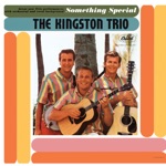 The Kingston Trio - She Was Too Good to Me