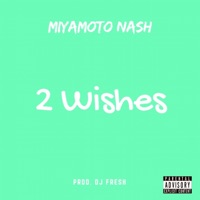 2 Wishes - Single - Miyamoto Nash