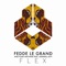 Flex (feat. General Levy) - Fedde Le Grand & Funk Machine lyrics
