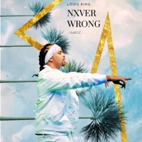Nxver Wrong - Single - Louis King
