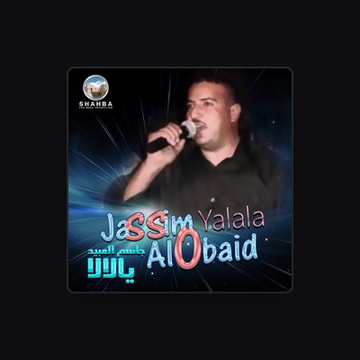 Hör dir Jassim Al Obaid an, schau dir Musikvideos an, lies die Biografie, finde Tourdaten und mehr!