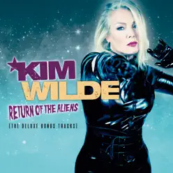Return of the Aliens (The Deluxe Bonus Tracks) - Kim Wilde