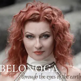 last ned album Download Belonoga - Through The Eyes Of The Earth album