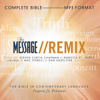 The Message: Remix: Complete Bible: The Bible in Contemporary Language - Eugene H Peterson