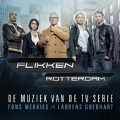 Flikken Rotterdam (De Muziek van de TV Serie) - Fons Merkies & Laurens Goedhart