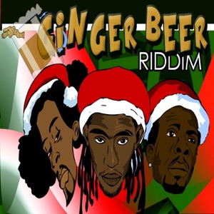 Ginger Beer Riddim - Single