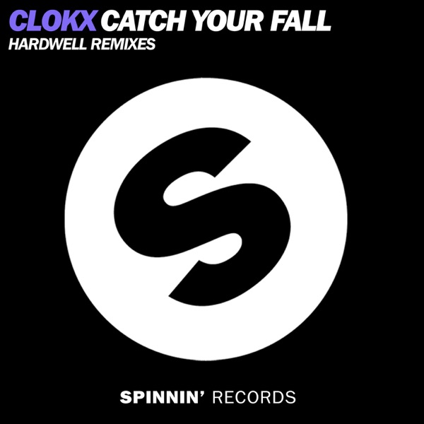 Catch Your Fall (Hardwell Remixes) - Single