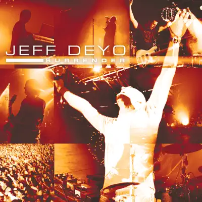 Surrender - Jeff Deyo