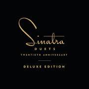 Duets (20th Anniversary Deluxe Edition) - Frank Sinatra