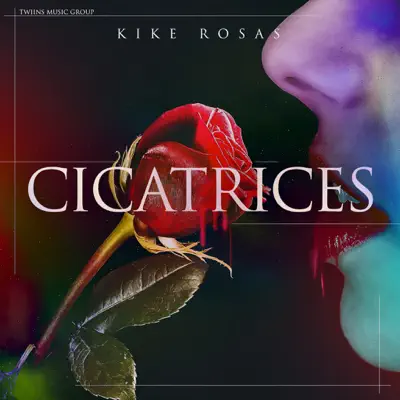 Cicatrices - Single - Kike Rosas