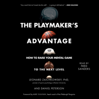 The Playmaker's Advantage (Unabridged) - Leonard Zaichkowsky &amp; Daniel Peterson Cover Art