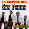 15 Éxitos Del San Pedro