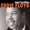 I've Never Found a Girl (To Love Me Like You Do) - Eddie Floyd lyrics