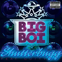 Shutterbugg - Single - Big Boi Shutterbugg - Single - Big Boi
