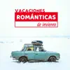 Enamorado Valentín - Vacaciones Románticas de Invierno