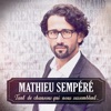 Mathieu Sempere Amsterdam Tant de chansons qui nous ressemblent…