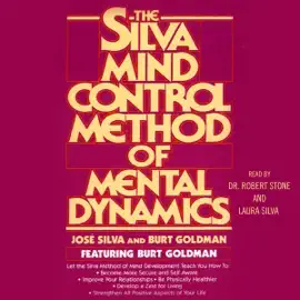 Silva Mind Control Method Of Mental Dynamics (Abridged)