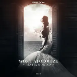 Won't Apologize (Radio Edit) - Single - Bèstia Won't Apologize (Radio Edit) - Single - Bèstia