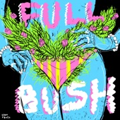 Full Bush - Hey Boy