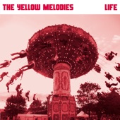 The Yellow Melodies - Our Time Is Over