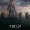 Proton Kid - Get Out