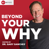 Beyond Your WHY podcast