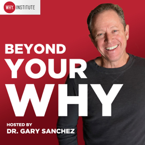 Beyond Your WHY podcast