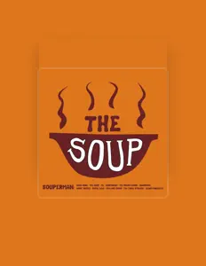 Ascolta The Soup, guarda video musicali, leggi la biografia, vedi le date del tour & altro!