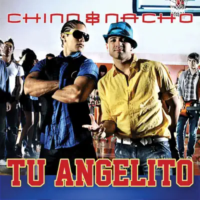 Tu Angelito - Single - Chino & Nacho