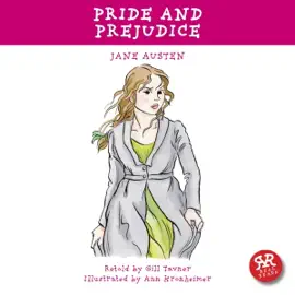 Pride and Prejudice: An Accurate and Entertaining Retelling of Jane Austen's Timeless Classic