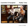 Paddy Tutty & Caoimhin O Fearghail