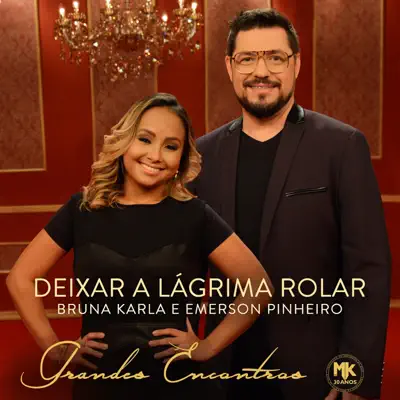 Deixar a Lágrima Rolar - Single - Bruna Karla