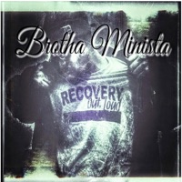 Recovery Outloud - Brotha Minista
