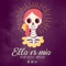 Ella Es Mía - Stan Mc, Nanpa Básico & Freestayla lyrics