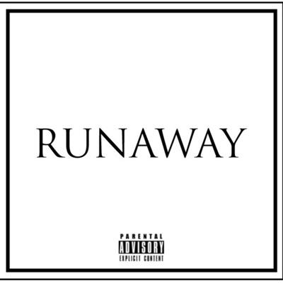 Runaway (feat. HennyBanz) - Single