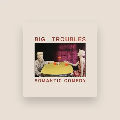 Listen to Big Troubles, watch music videos, read bio, see tour dates & more!