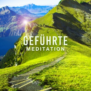Geführte Meditation - Entspannende Musik mit Klängen der Natur Hilft Ihnen, Finden Ihren Weg im Leben