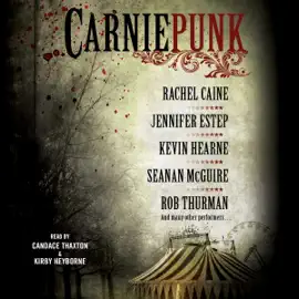 Carniepunk (Unabridged)
